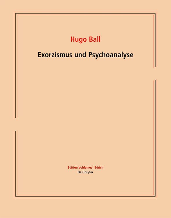 Bild vom Artikel Exorzismus und Psychoanalyse vom Autor Hugo Ball
