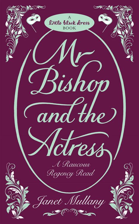 Produktbild: Mr. Bishop and the Actress: A Raucous Regency Read
