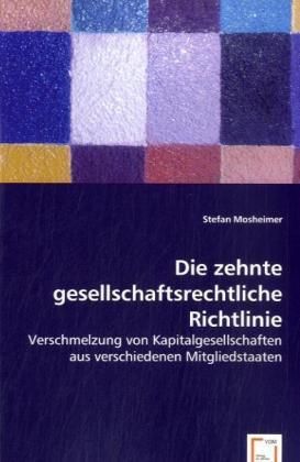 Produktbild: Mosheimer, S: Die zehnte gesellschaftsrechtliche Richtlinie
