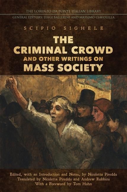 Produktbild: The Criminal Crowd and Other Writings on Mass Society