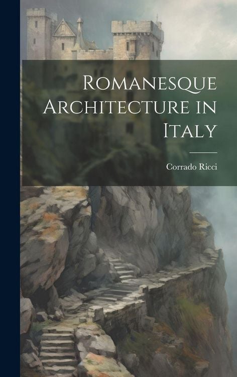 Produktbild: Romanesque Architecture in Italy