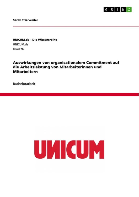 Produktbild: Auswirkungen von organisationalem Commitment auf die Arbeitsleistung von Mitarbeiterinnen und Mitarbeitern