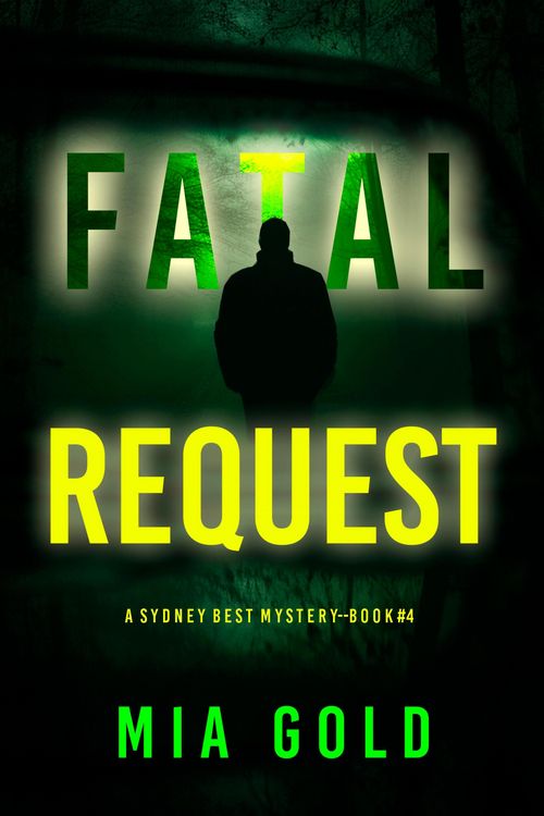 Produktbild: Fatal Request (A Sydney Best Suspense Thriller-Book 4)