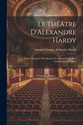Produktbild: Le Th&eacute;&acirc;tre D'Alexandre Hardy