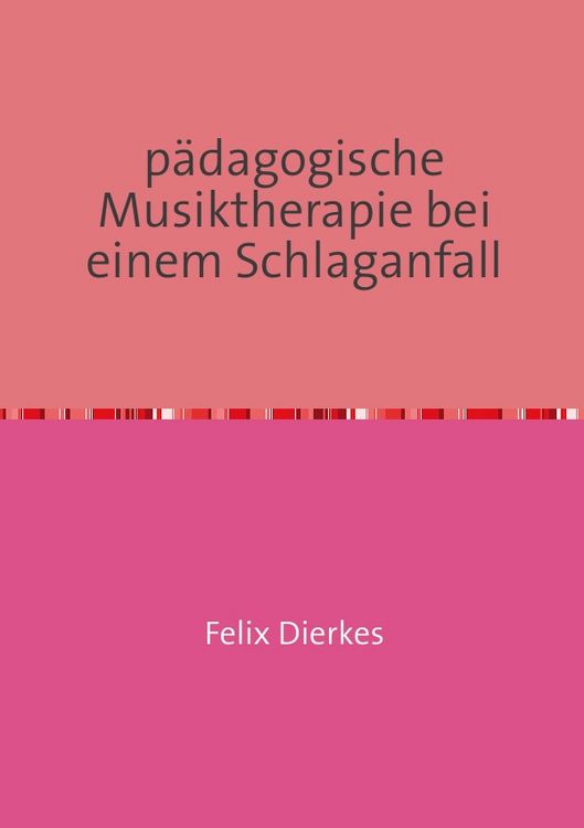 Produktbild: p&auml;dagogische Musiktherapie bei einem Schlaganfall