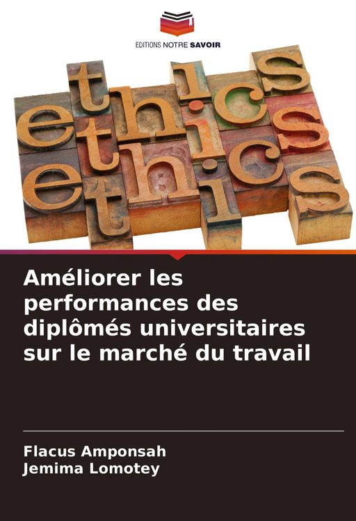Produktbild: Am&eacute;liorer les performances des dipl&ocirc;m&eacute;s universitaires sur le march&eacute; du travail