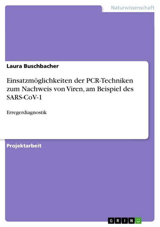 Produktbild: Einsatzm&ouml;glichkeiten der PCR-Techniken zum Nachweis von Viren, am Beispiel des SARS-CoV-1