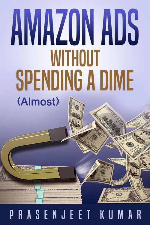 Produktbild: Amazon Ads Without Spending a Dime (Almost)