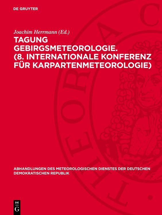 Produktbild: Tagung Gebirgsmeteorologie. (8. Internationale Konferenz f&uuml;r Karpartenmeteorologie)