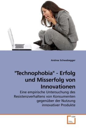 Produktbild: Schwabegger, A: "Technophobia" - Erfolg und Misser