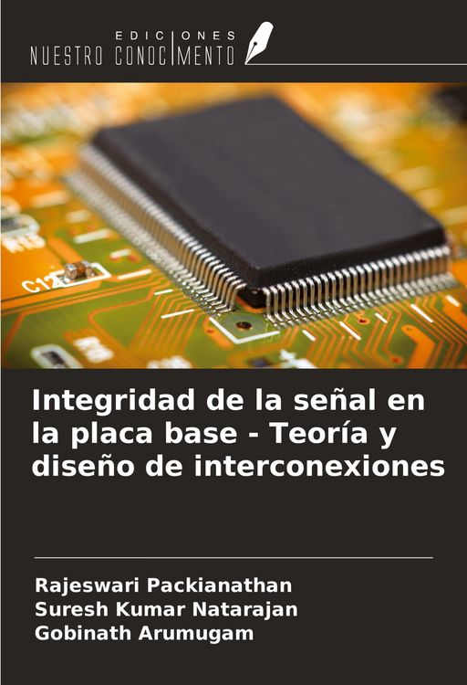 Produktbild: Integridad de la se&ntilde;al en la placa base - Teor&iacute;a y dise&ntilde;o de interconexiones