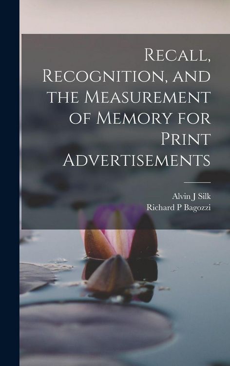 Produktbild: Recall, Recognition, and the Measurement of Memory for Print Advertisements