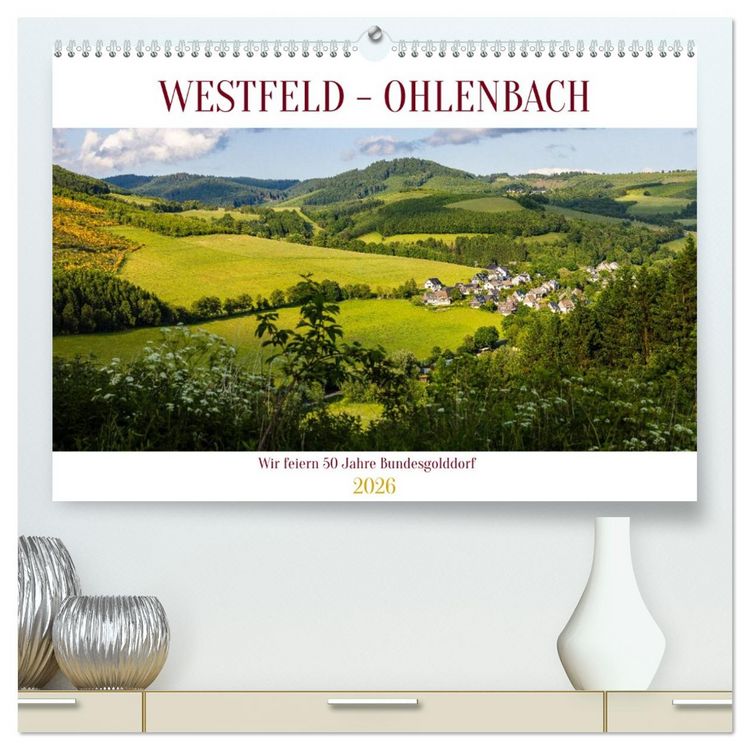 Produktbild: Westfeld-Ohlenbach - Wir feiern 50 Jahre Bundesgolddorf (hochwertiger Premium Wandkalender 2026 DIN A2 quer), Kunstdruck in Hochglanz