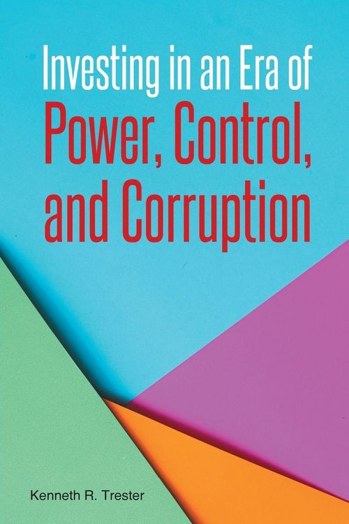 Produktbild: Investing in an Era of Power, Control, and Corruption