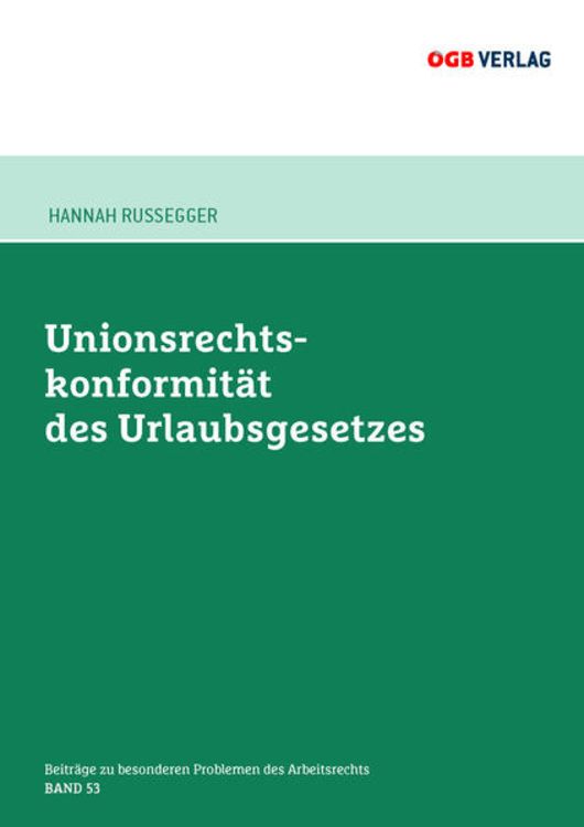 Produktbild: Unionsrechtskonformit&auml;t des Urlaubsgesetzes