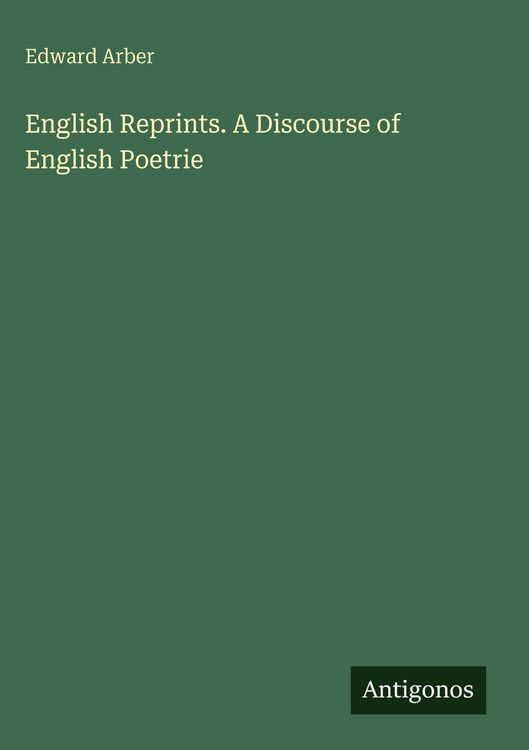 Produktbild: English Reprints. A Discourse of English Poetrie