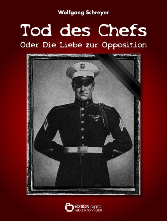 Produktbild: Tod des Chefs oder Die Liebe zur Opposition