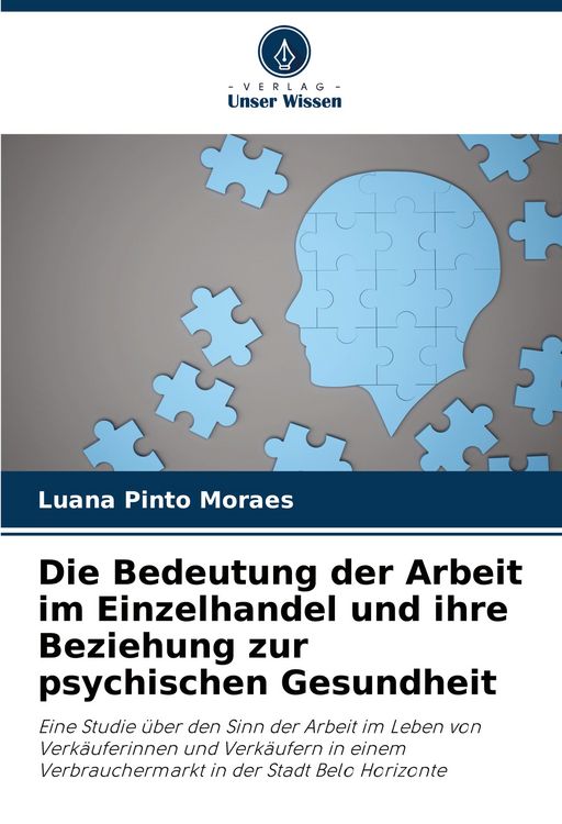 Produktbild: Die Bedeutung der Arbeit im Einzelhandel und ihre Beziehung zur psychischen Gesundheit