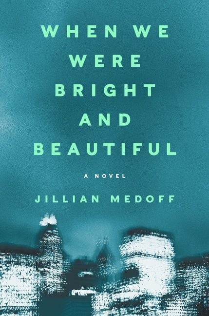 Produktbild: Medoff, J: When We Were Bright and Beautiful