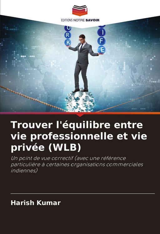 Produktbild: Trouver l'&eacute;quilibre entre vie professionnelle et vie priv&eacute;e (WLB)