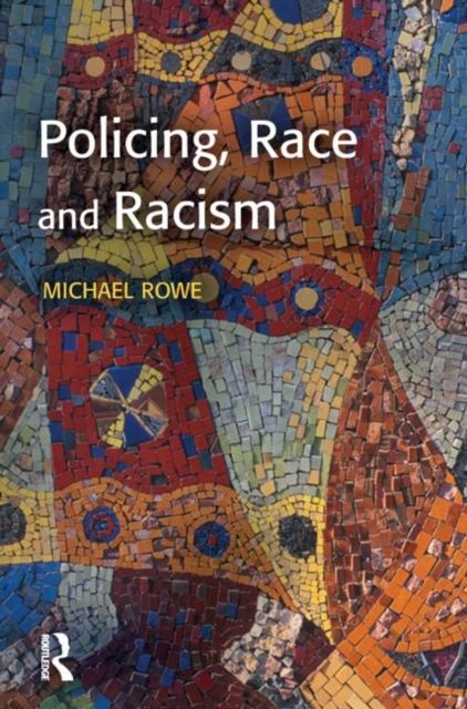 Produktbild: Rowe, M: Policing, Race and Racism