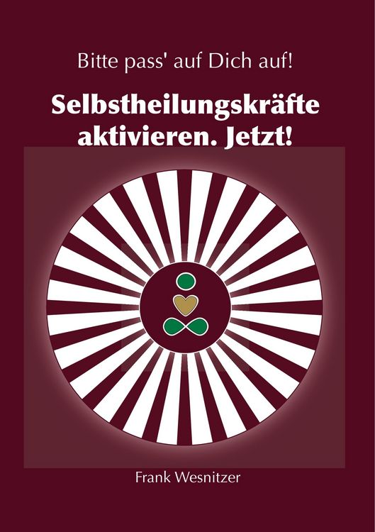 Produktbild: Selbstheilungskr&auml;fte aktivieren. Jetzt!