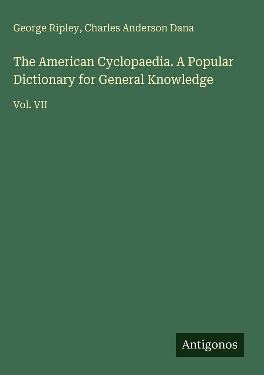Produktbild: The American Cyclopaedia. A Popular Dictionary for General Knowledge