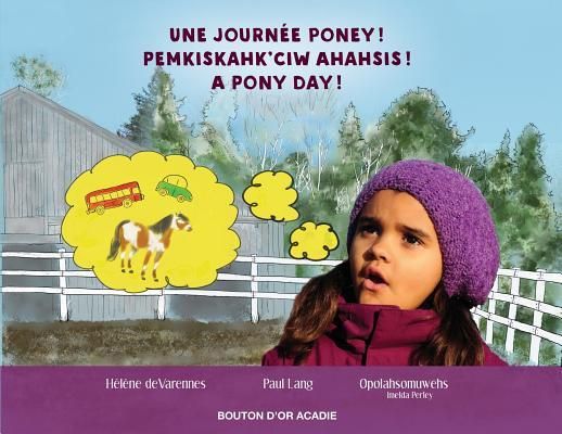 Produktbild: Une journ&eacute;e poney! / Pemkiskahk'ciw ahahsis! / A pony day!