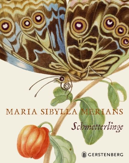 Produktbild: Maria Sibylla Merians Schmetterlinge