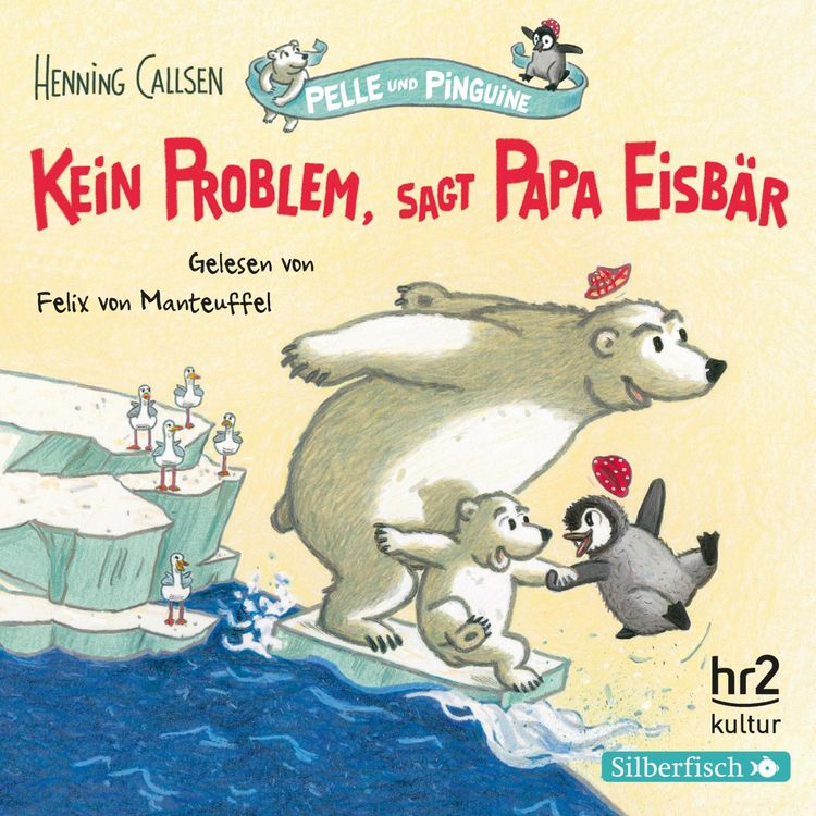 Produktbild: Pelle und Pinguine 1: Kein Problem, sagt Papa Eisb&auml;r