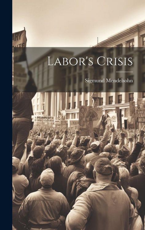 Produktbild: Labor's Crisis