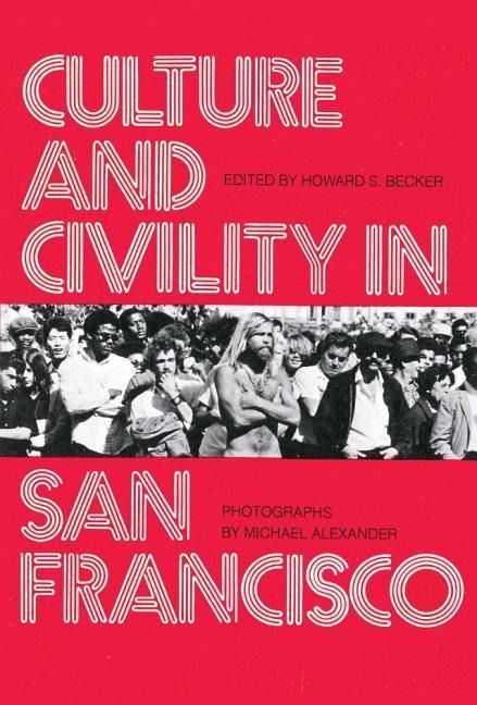 Produktbild: Becker, H: Culture and Civility in San Francisco