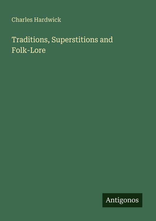 Produktbild: Traditions, Superstitions and Folk-Lore
