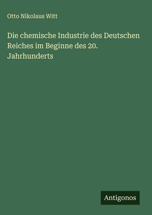 Produktbild: Die chemische Industrie des Deutschen Reiches im Beginne des 20. Jahrhunderts