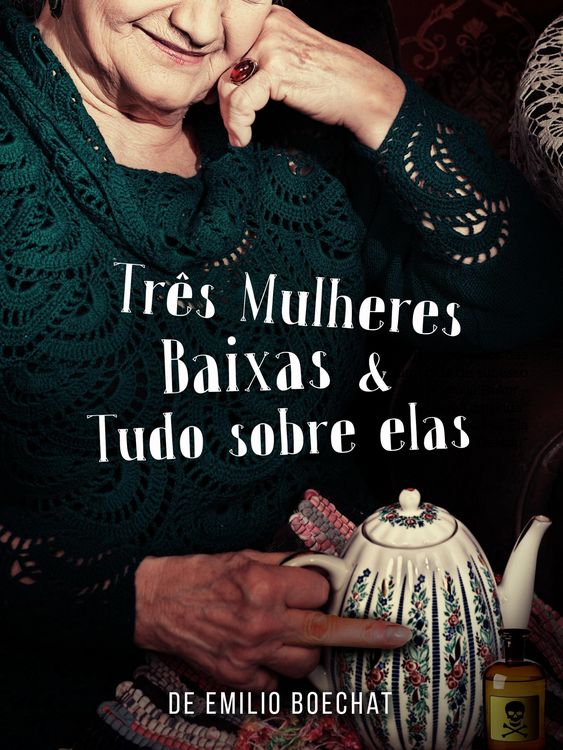Produktbild: Tr&ecirc;s Mulheres Baixas & Tudo Sobre Elas