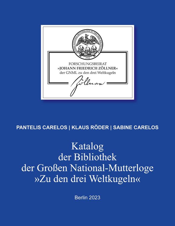 Produktbild: Katalog der Bibliothek der Gro&szlig;en National-Mutterloge "Zu den drei Weltkugeln"