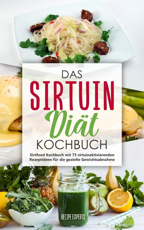 Produktbild: Das Sirtuin Di&auml;t Kochbuch