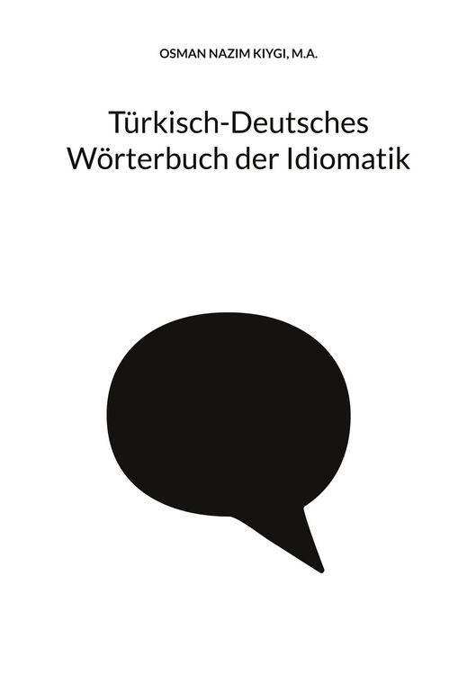 Produktbild: T&uuml;rkisch-Deutsches W&ouml;rterbuch der Idiomatik