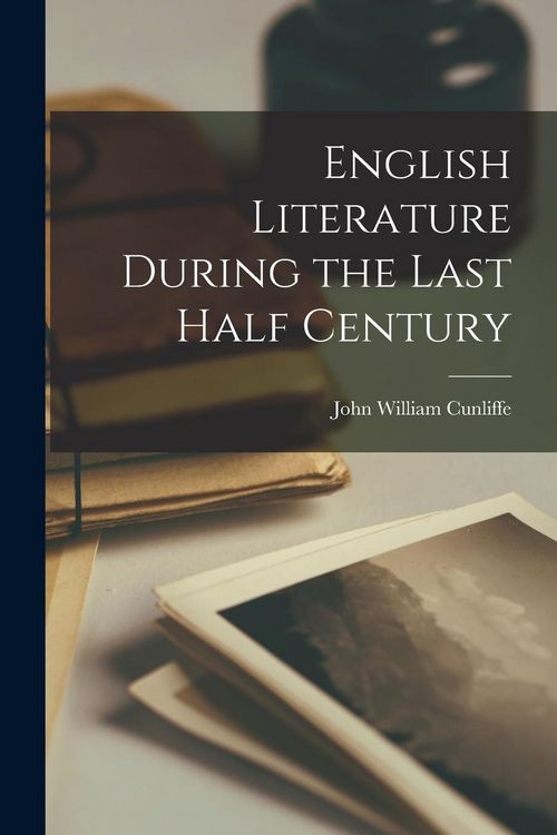 Produktbild: English Literature During the Last Half Century