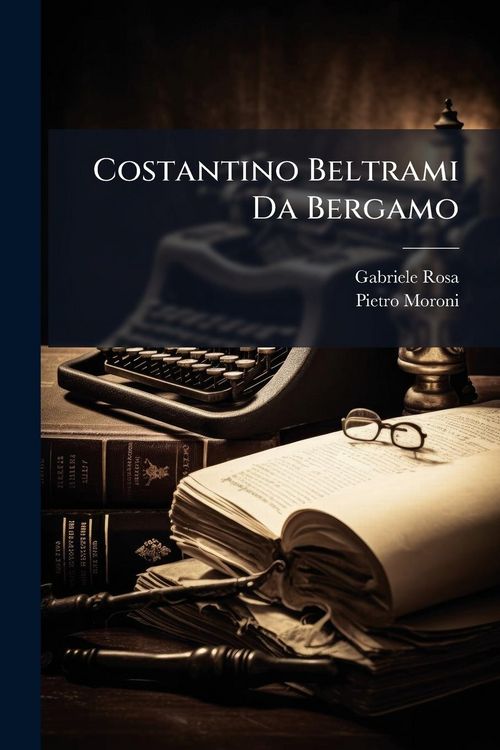 Produktbild: Costantino Beltrami Da Bergamo