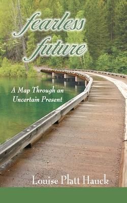 Produktbild: Fearless Future: A Map Through an Uncertain Present