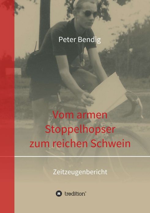 Produktbild: Peter Bendig - Vom armen Stoppelhopser zum reichen Schwein