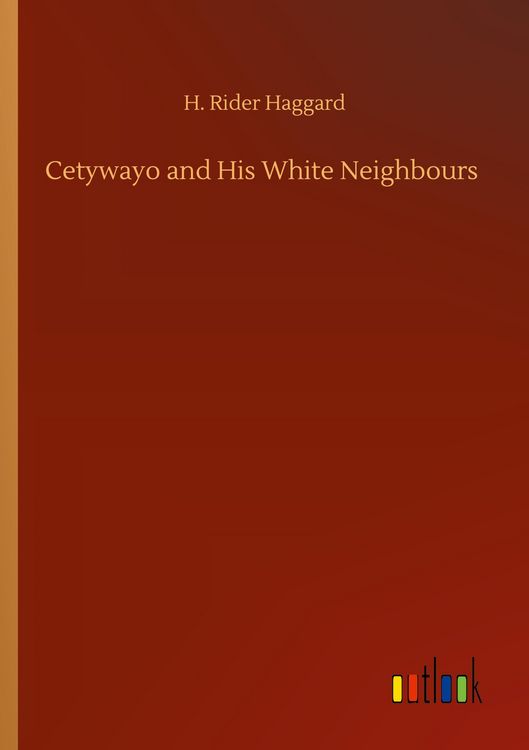Produktbild: Cetywayo and His White Neighbours