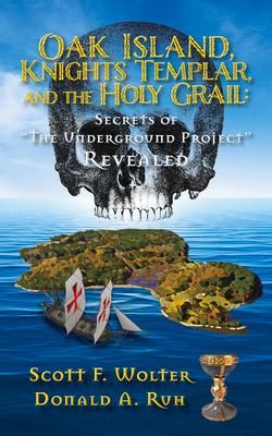 Produktbild: Wolter, S: Oak Island, Knights Templar, and the Holy Grail