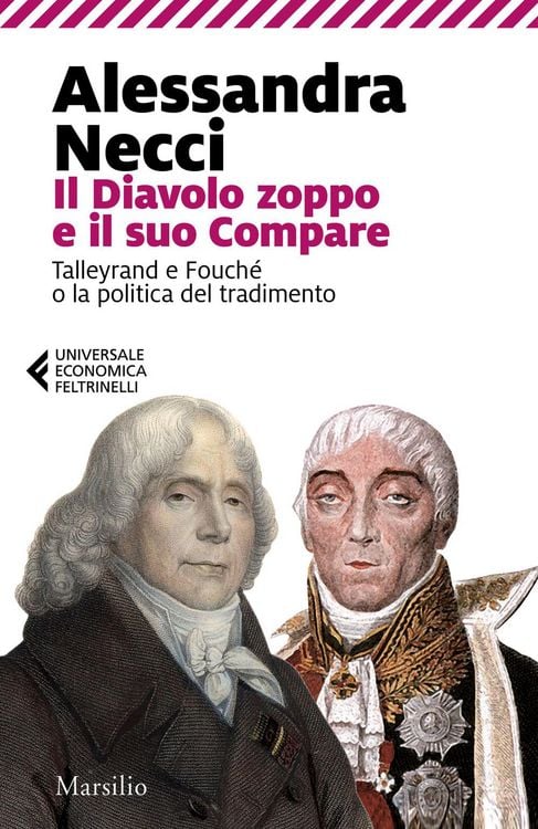 Produktbild: Il diavolo zoppo e il suo compare. Talleyrand e Fouch&eacute; o la politica del tradimento