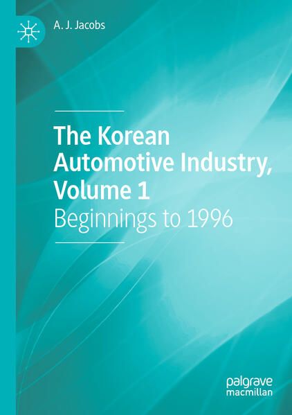 Produktbild: The Korean Automotive Industry, Volume 1