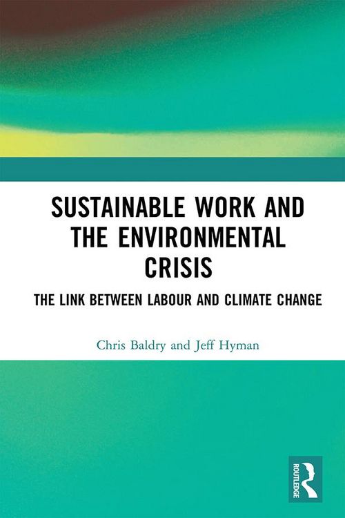 Produktbild: Sustainable Work and the Environmental Crisis