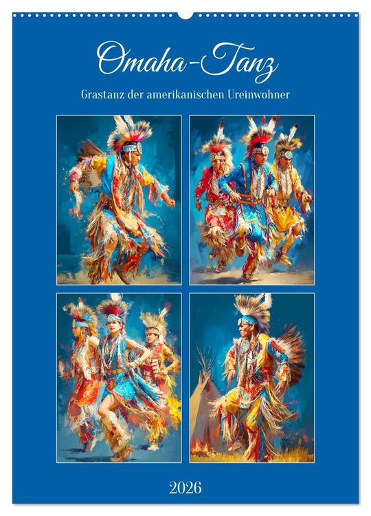 Produktbild: Omaha-Tanz. Grastanz der amerikanischen Ureinwohner (Wandkalender 2026 DIN A2 hoch), CALVENDO Monatskalender