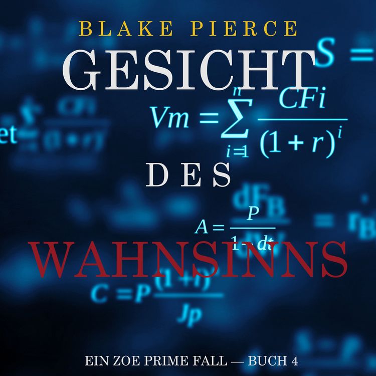 Produktbild: Gesicht des Wahnsinns (Ein Zoe Prime Fall &mdash; Buch 4)