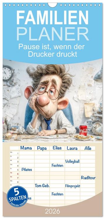 Produktbild: Familienplaner 2026 - Pause ist, wenn der Drucker druckt mit 5 Spalten (Wandkalender, 21 x 45 cm) CALVENDO